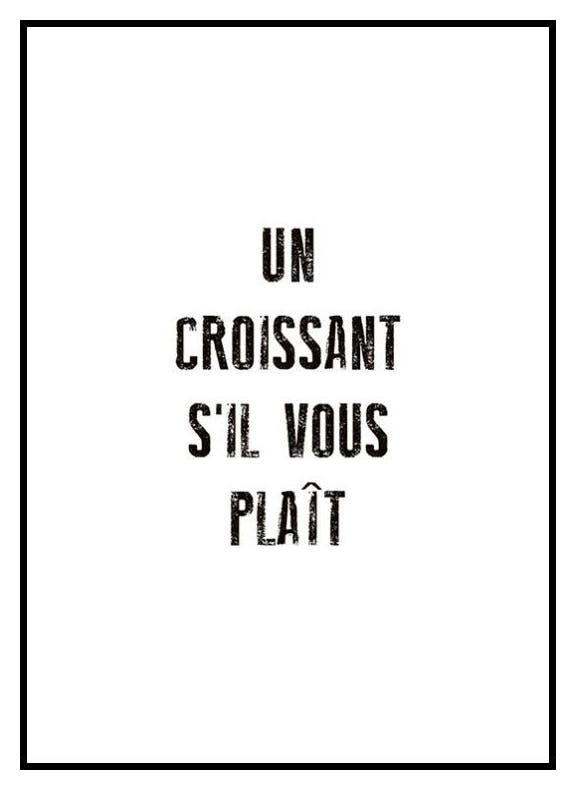 Un Croissant Plakat (30x40 cm) - Poster Store
