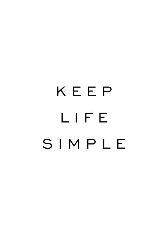 Keep Life Simple. Affiche 0