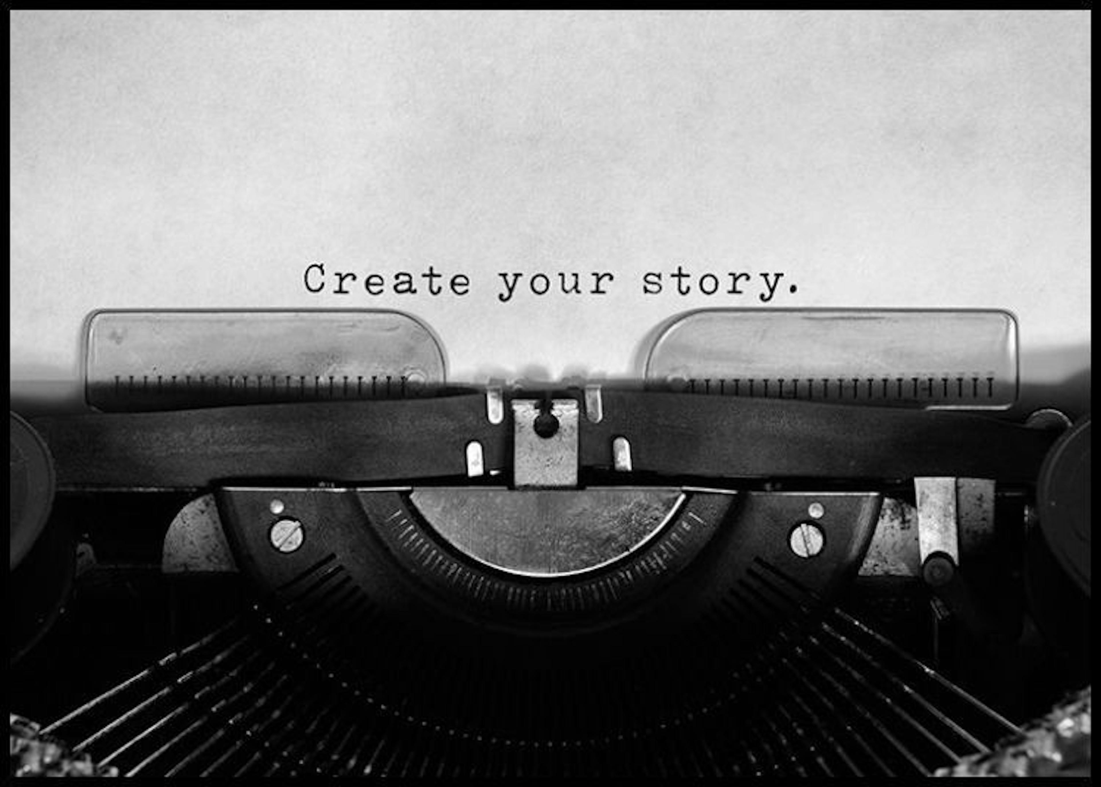 Plakat Create Your Story 0