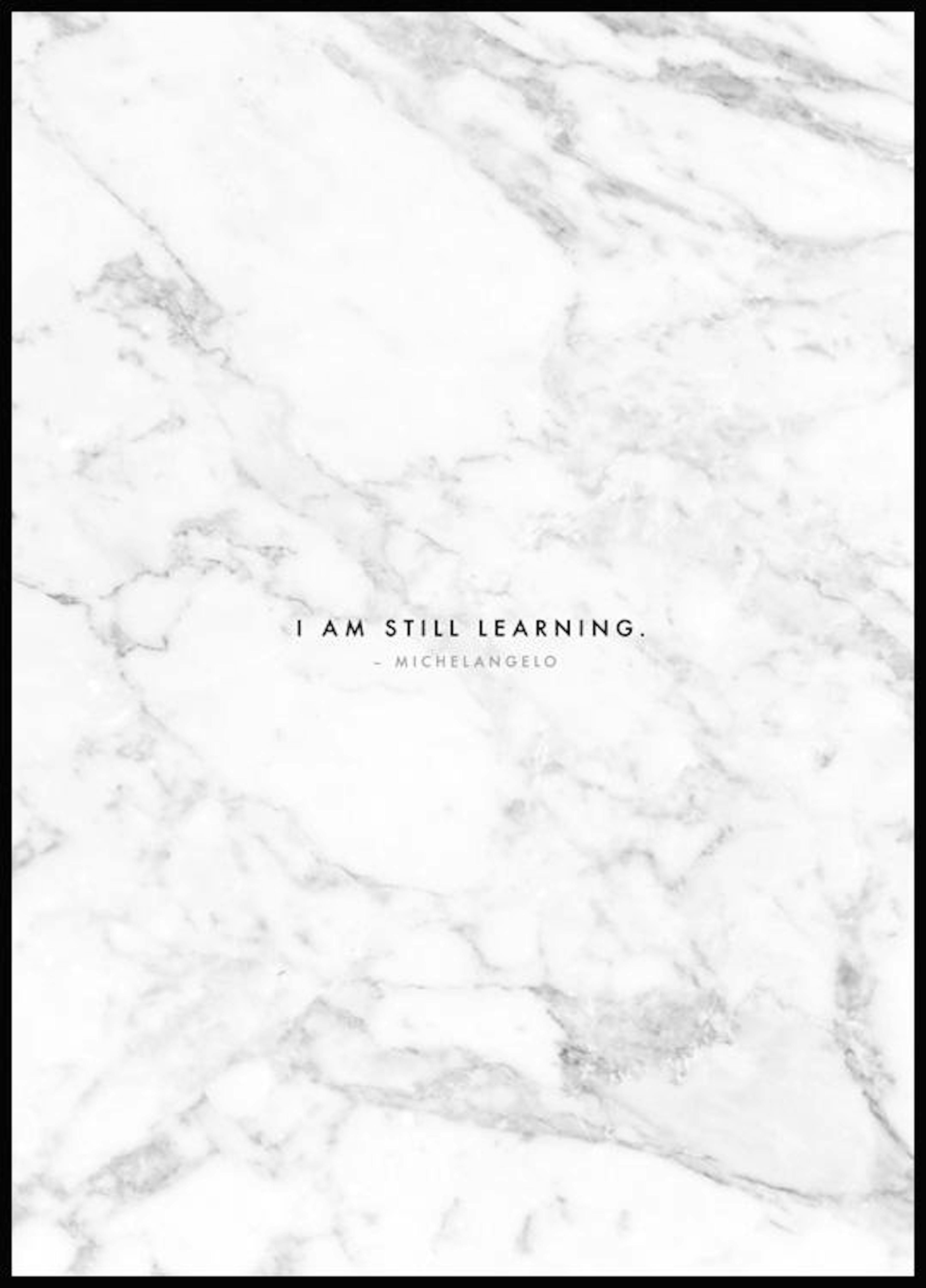 I am Still Learning. Affiche 0