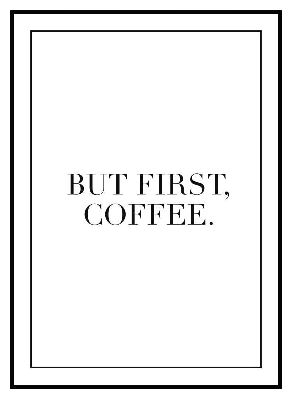 But First Coffee Poster (21x30 cm) - Poster Store