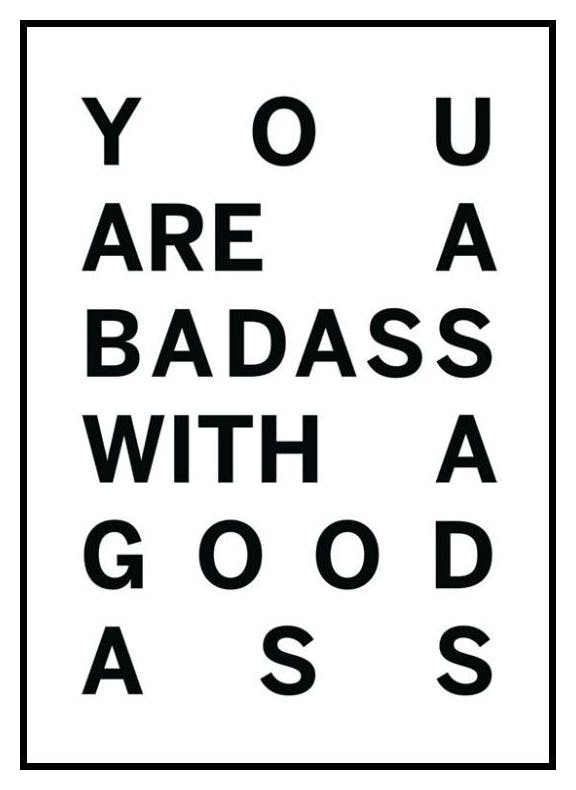 Badass with Good Ass Plakat (21x30 cm) - Poster Store
