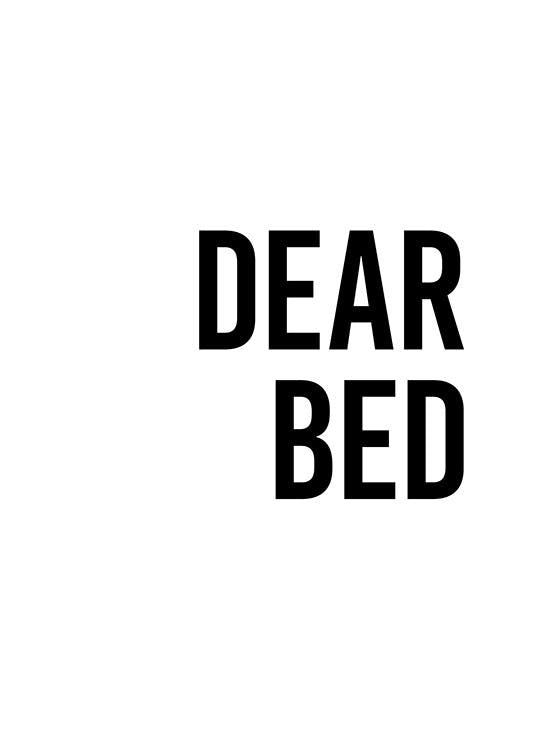 Plakat Dear Bed 0