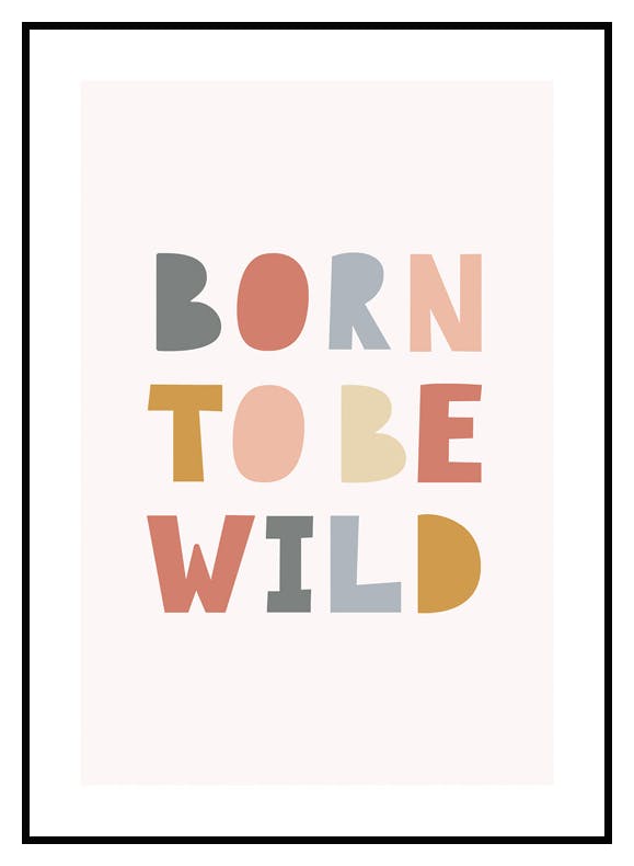 Born to be Wild Poster (21x30 cm) - Poster Store