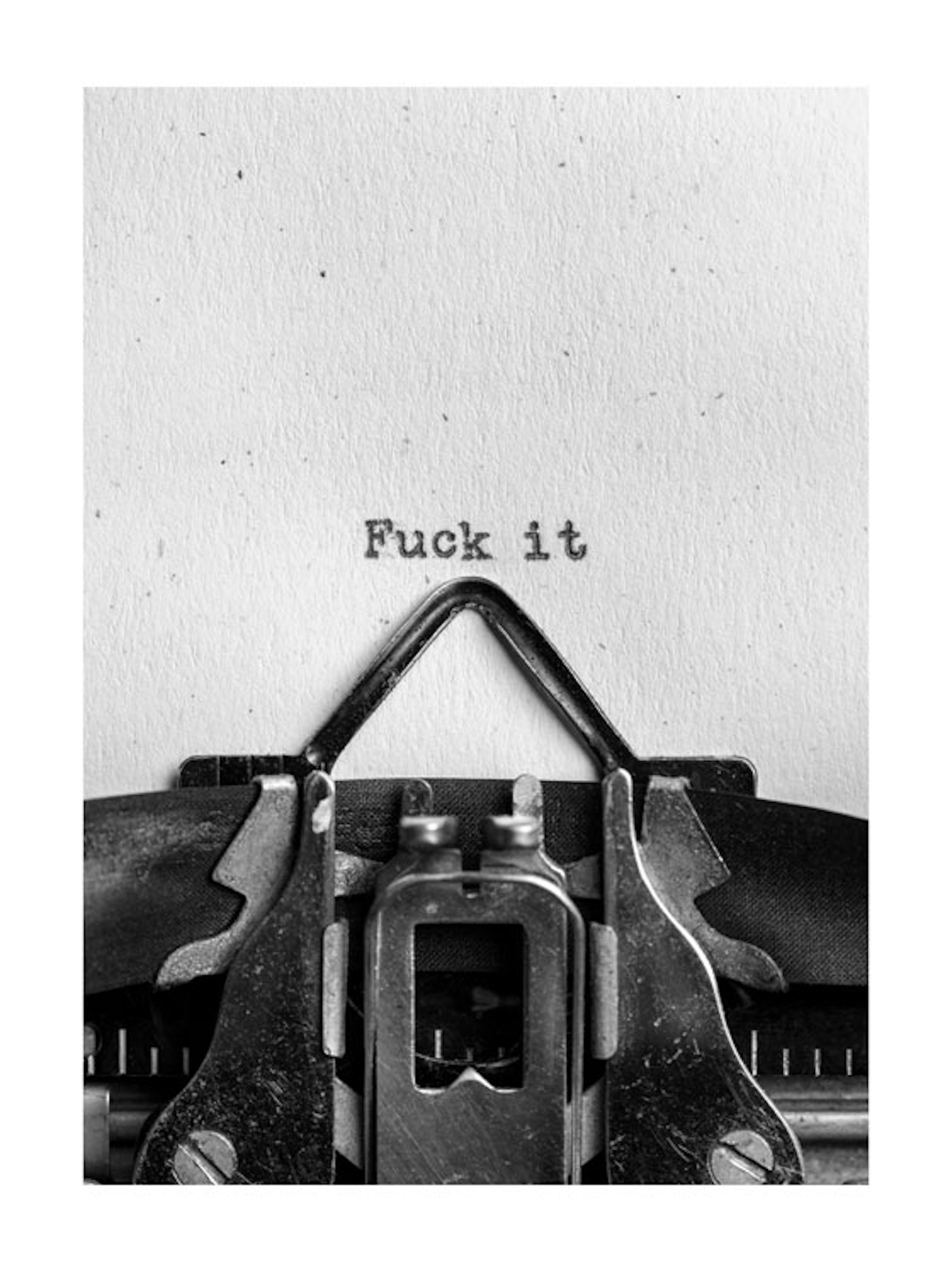 F**ck it Poster 0
