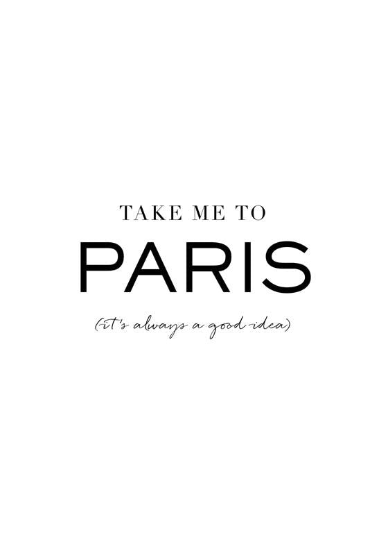 Take me to Paris Plakat 0