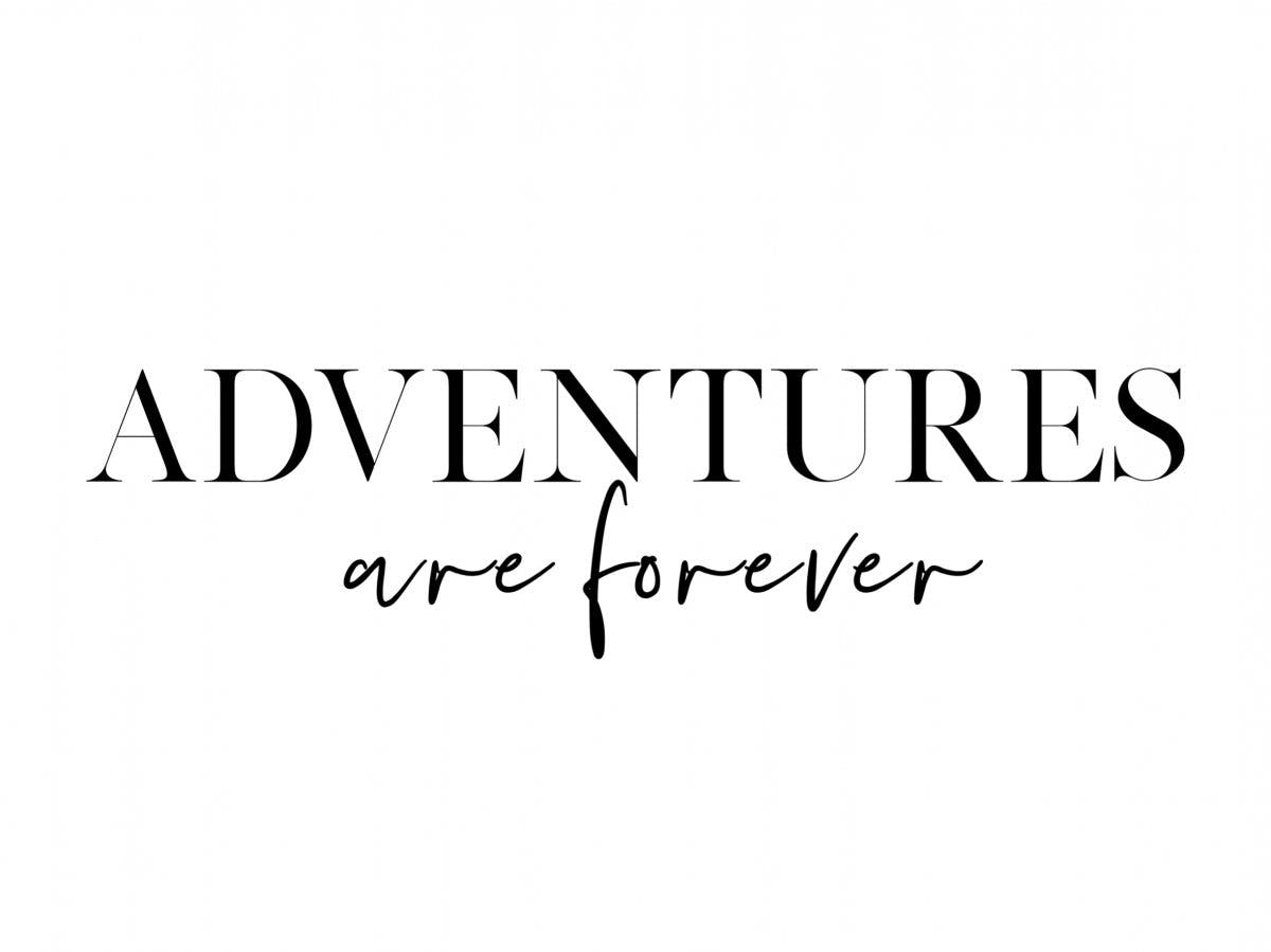 Adventures are Forever Plakát 0