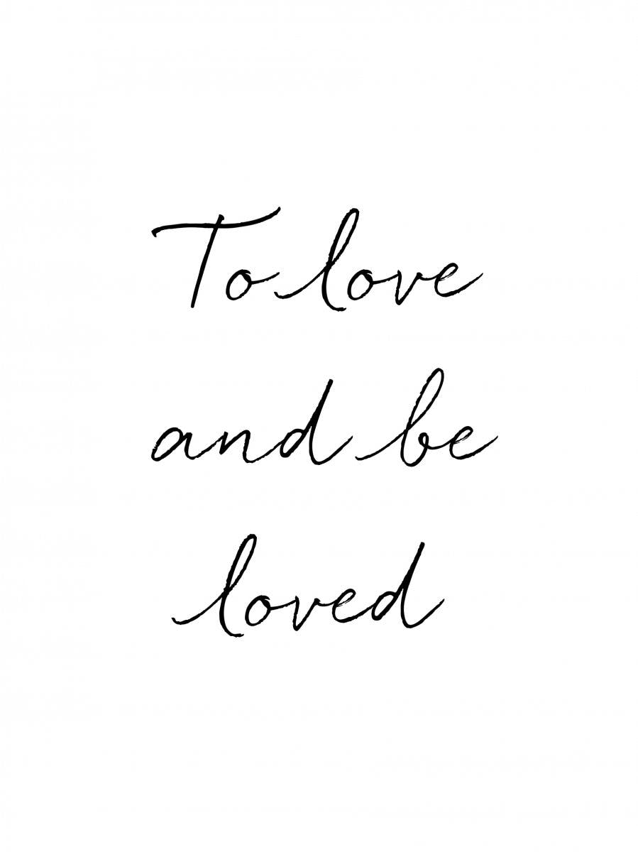 To love and Be Loved Juliste 0