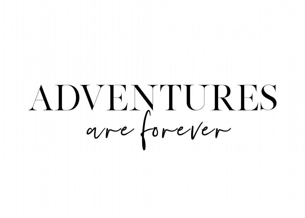 Adventures are Forever Póster 0