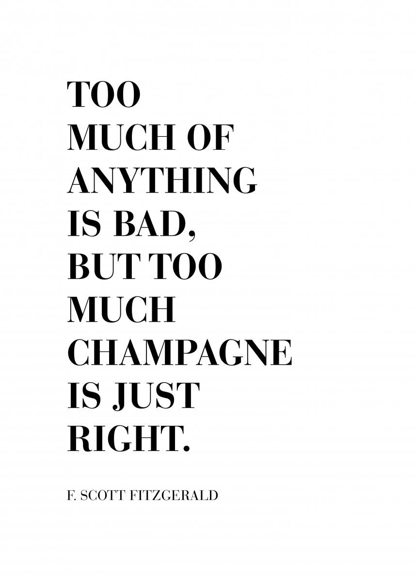 Champagne is Just Right Plakat 0