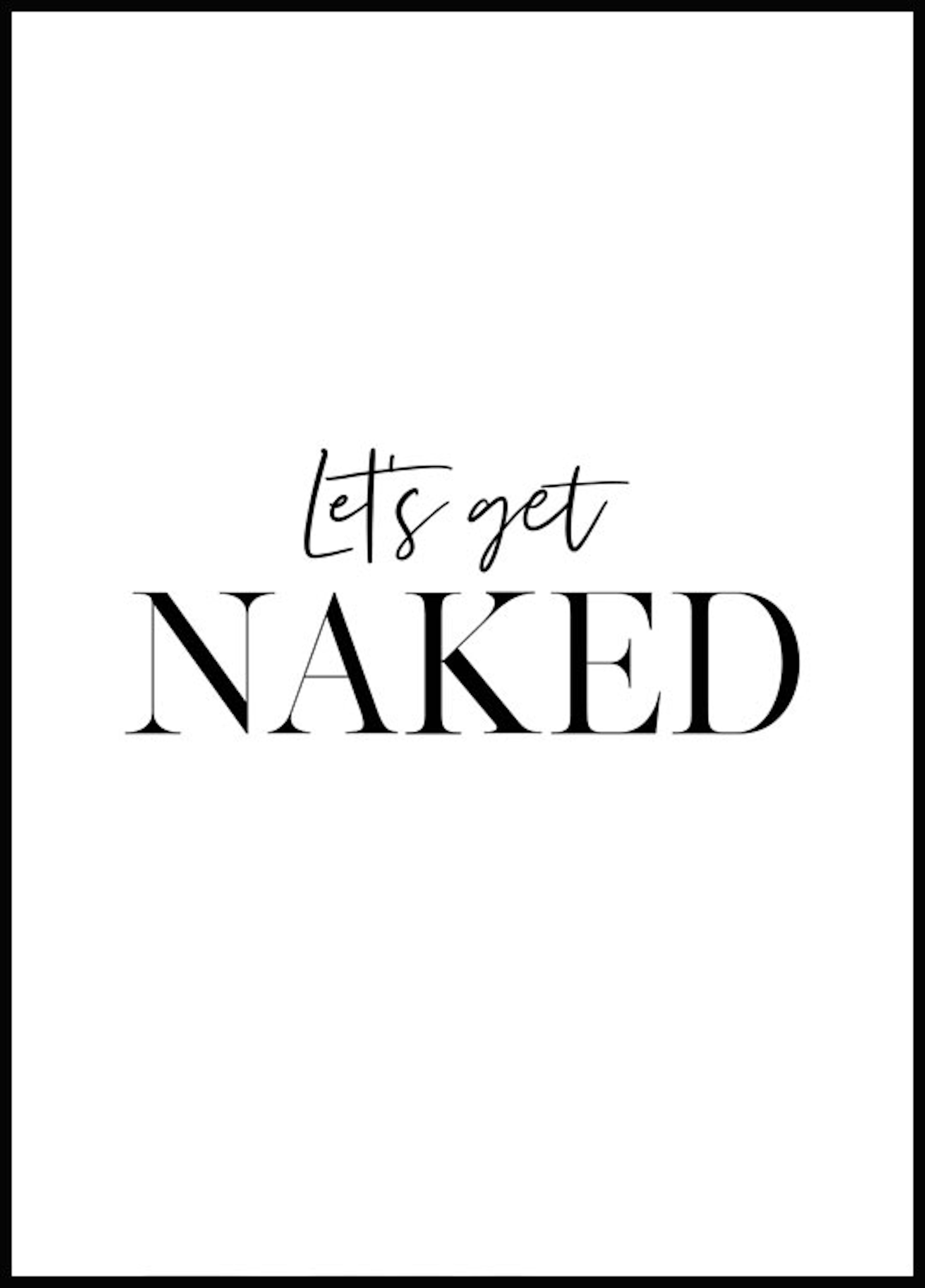 Let's Get Naked Plakat 0
