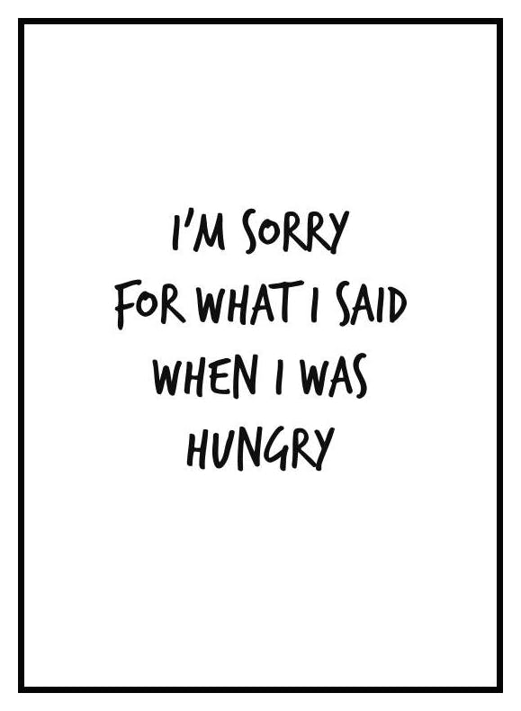 I was Hungry Poster (13x18 cm) - Poster Store