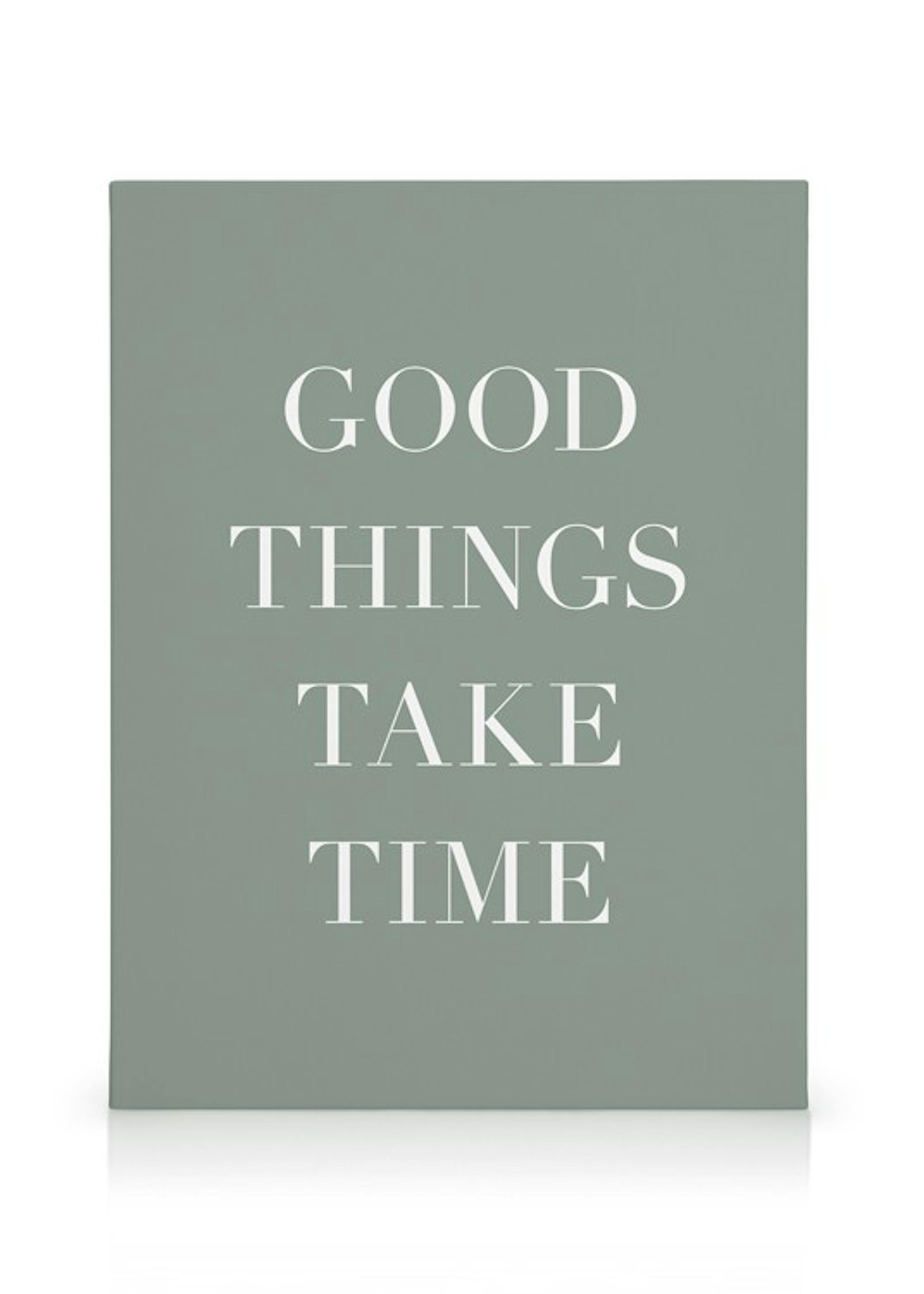 Lienzo 'Good Things Take Time' thumbnail