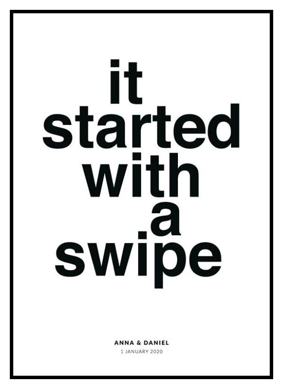 It Started With A Swipe Plakat Personalizowany (50x70 cm) - Poster Store