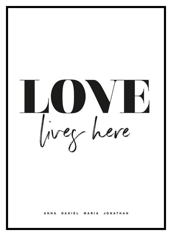 Love Lives Here No2, persoonallinen juliste (30x40 cm) - Poster Store