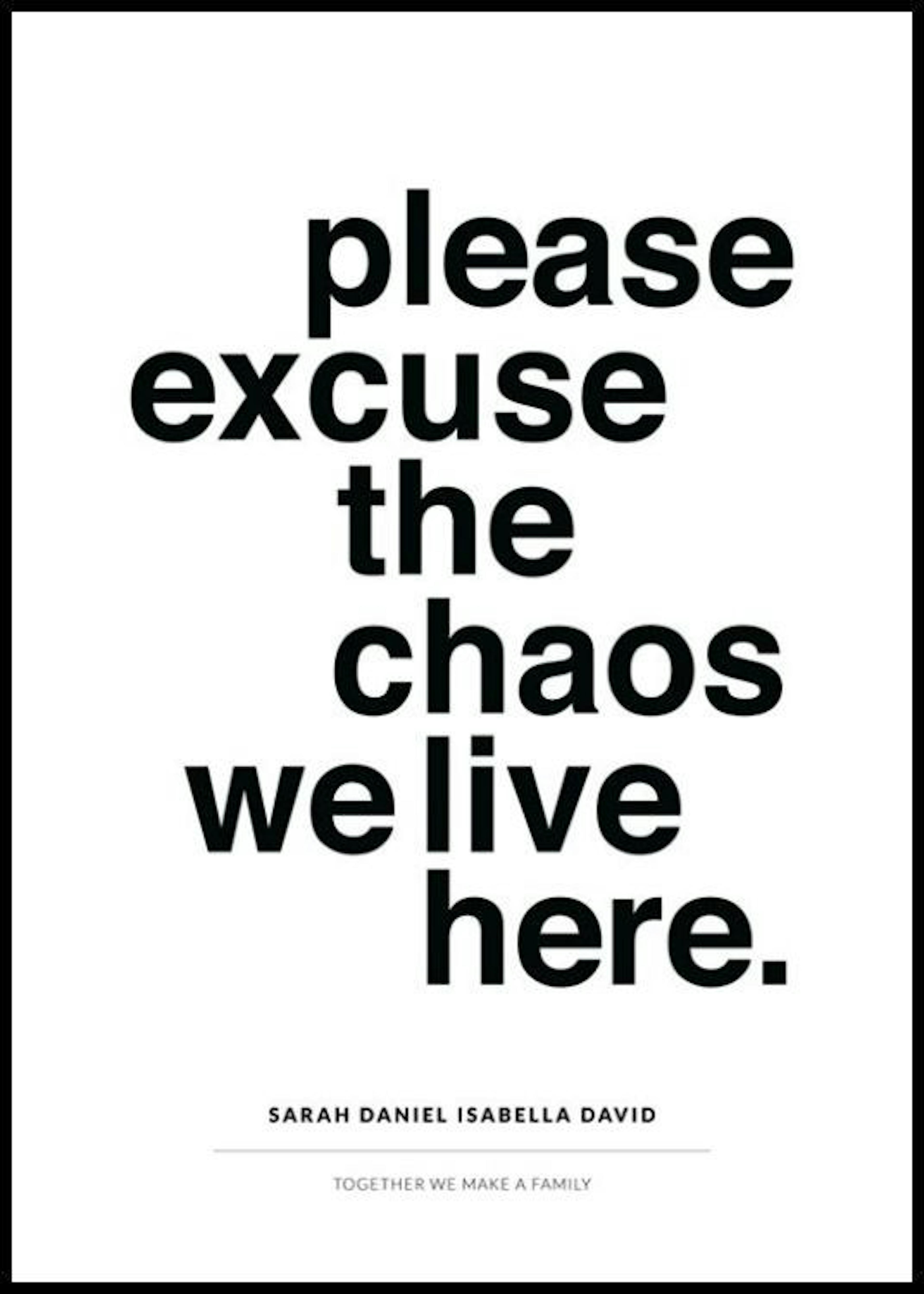 Excuse the Chaos Plakat Personalizowany thumbnail