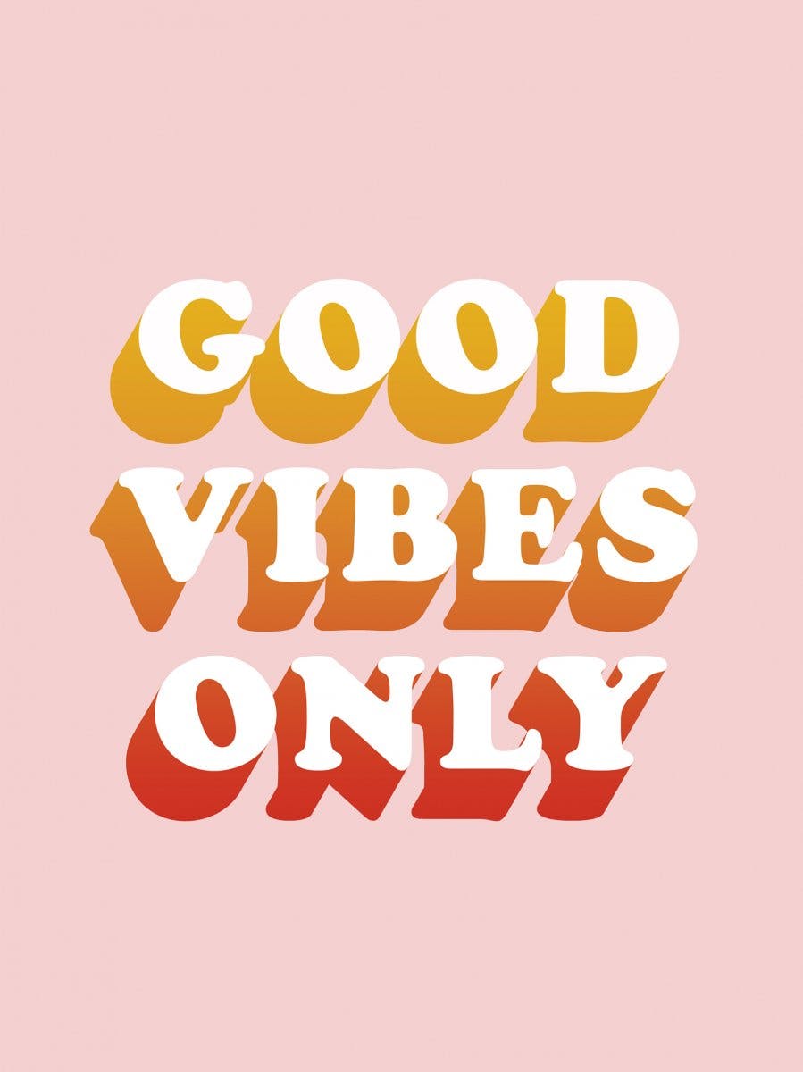 Good Vibes Only Póster 0