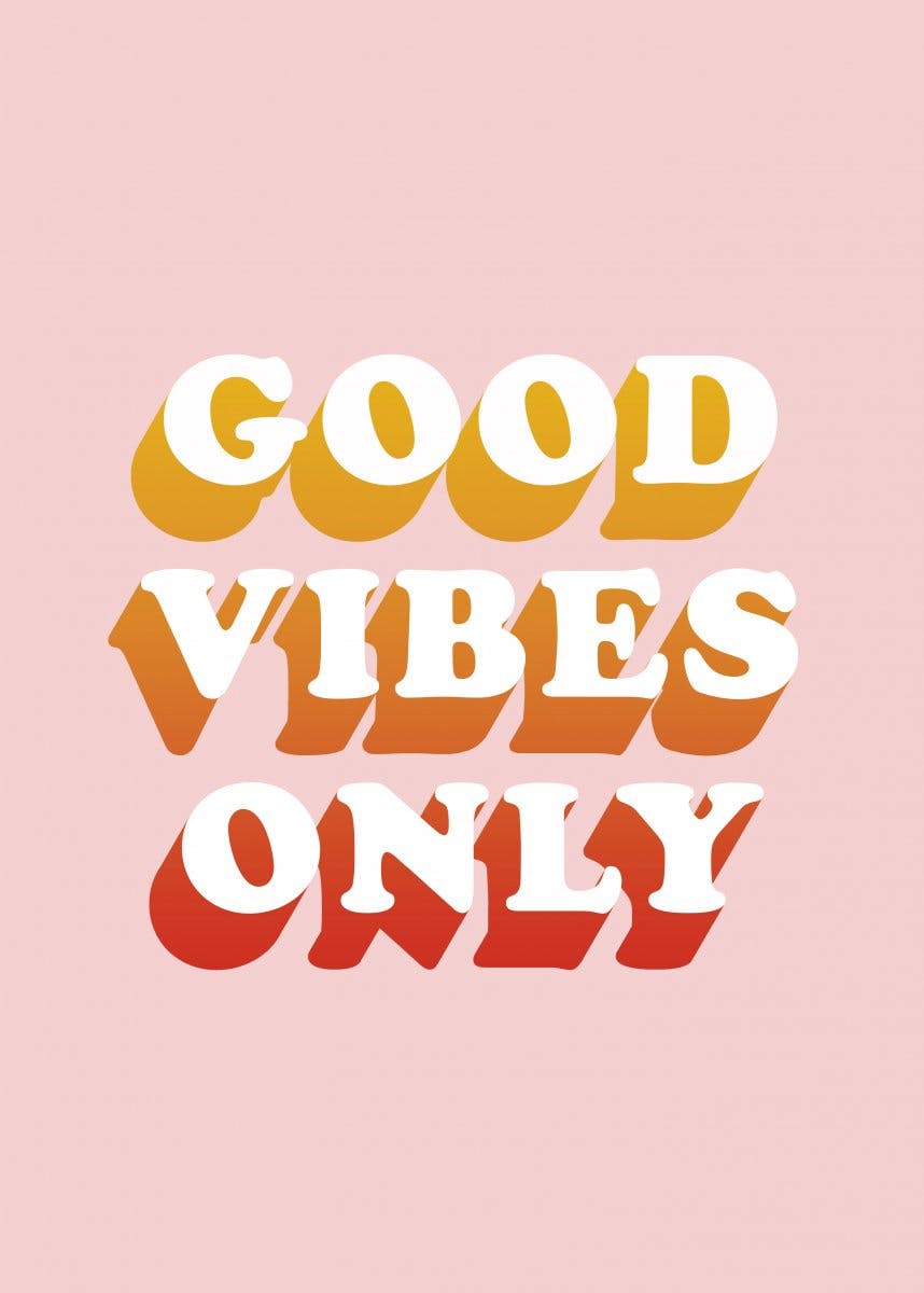 Plakat Good Vibes Only 0