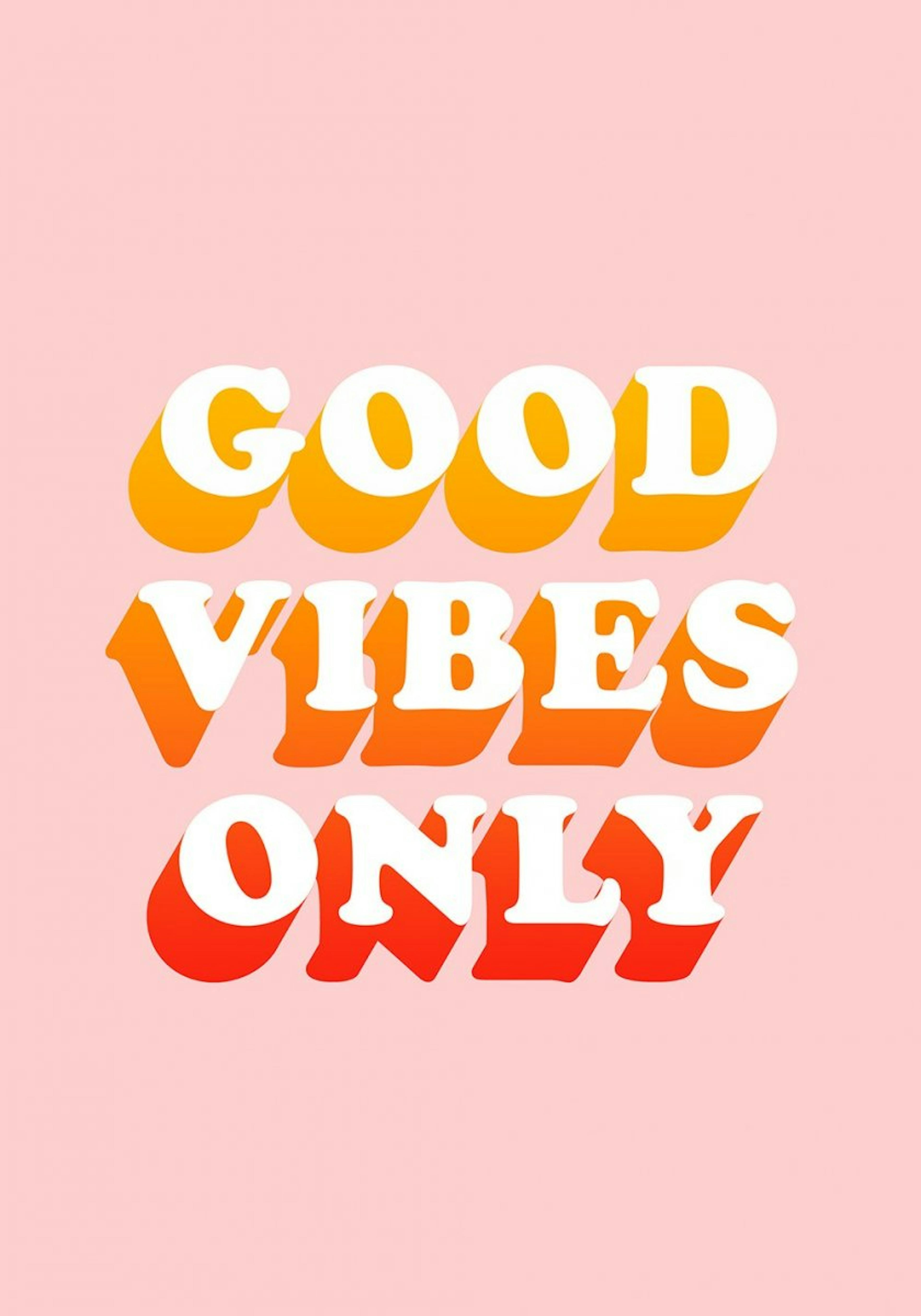 Good Vibes Only Poster 0