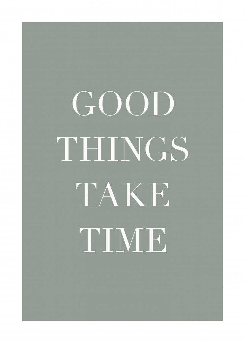 Good Things Take Time 포스터 0