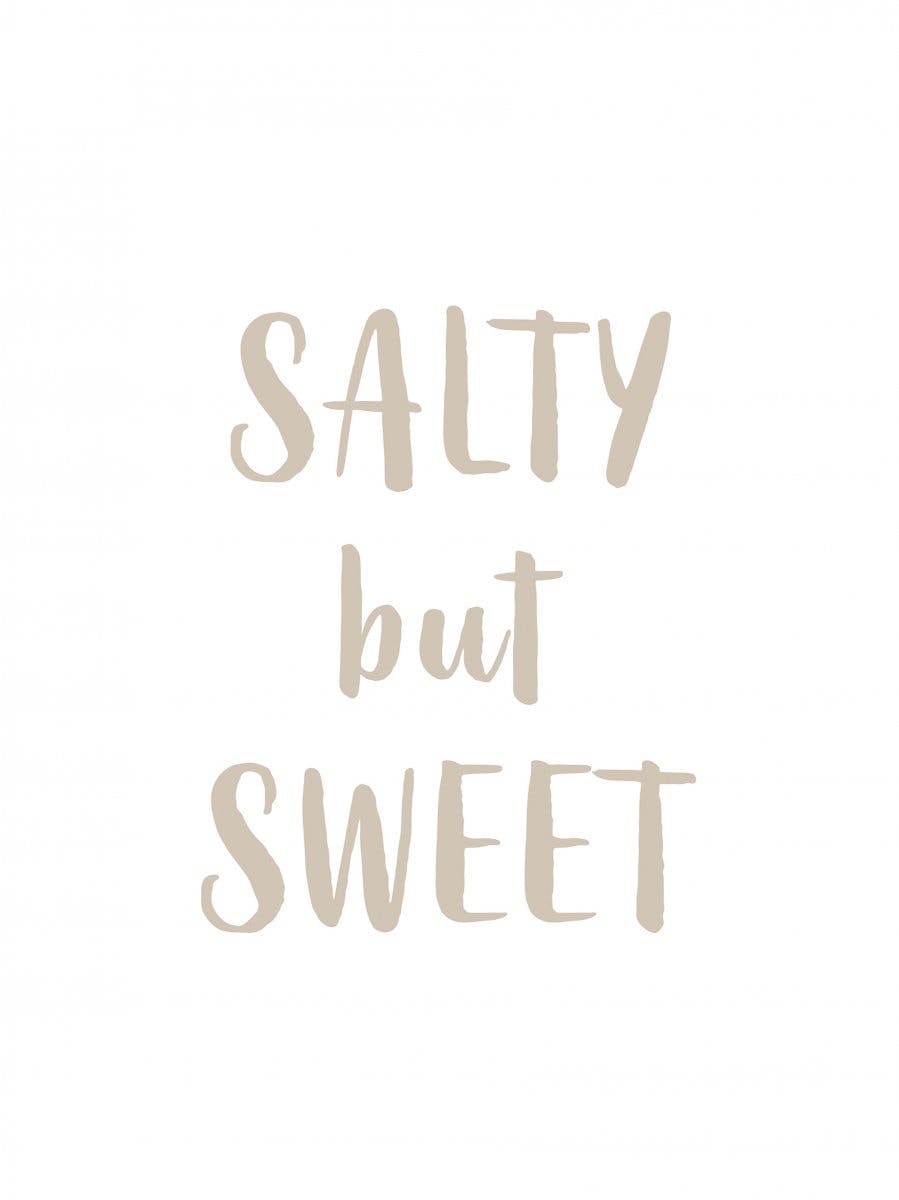 Salty But Sweet Póster 0