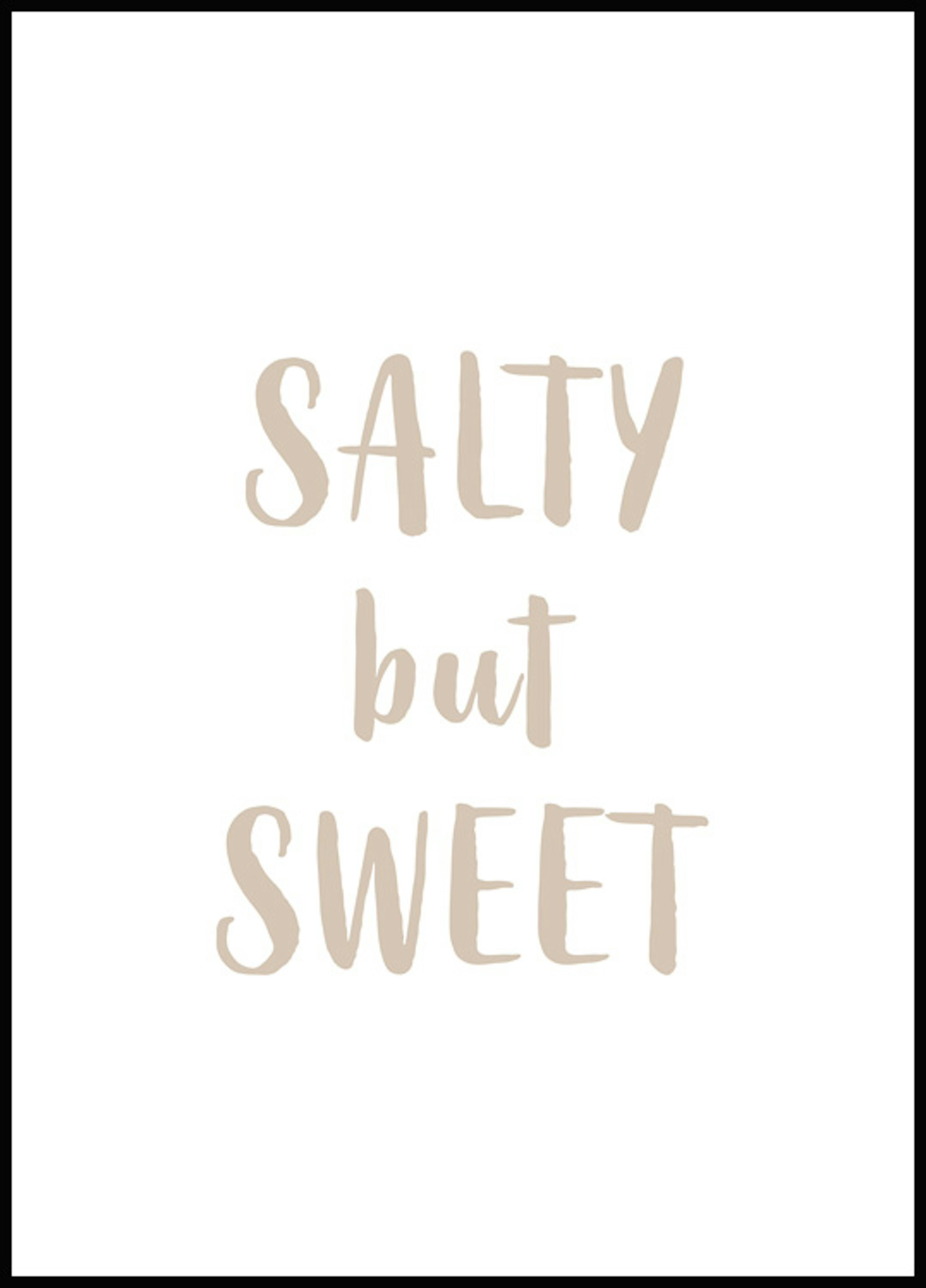 Poster Salty But Sweet 0