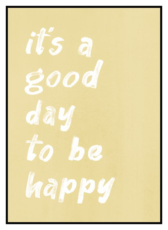 It’s a Good Day Poster (30x40 cm) - Poster Store
