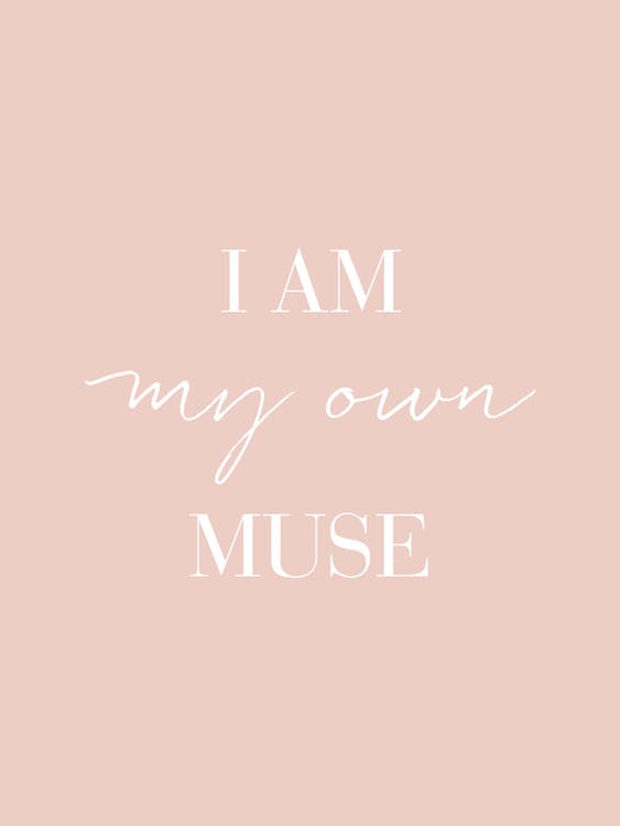 Plakat I am My Own Muse 0