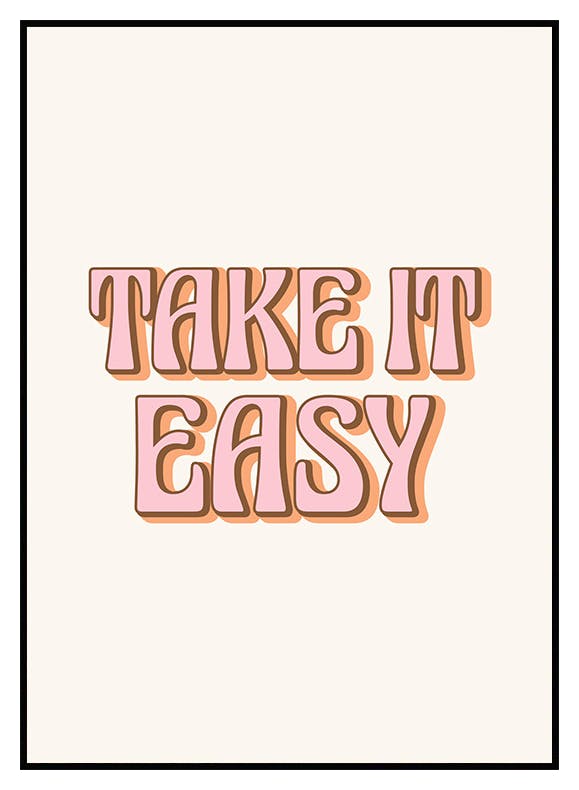 Take it Easy Poster (21x30 cm) - Poster Store