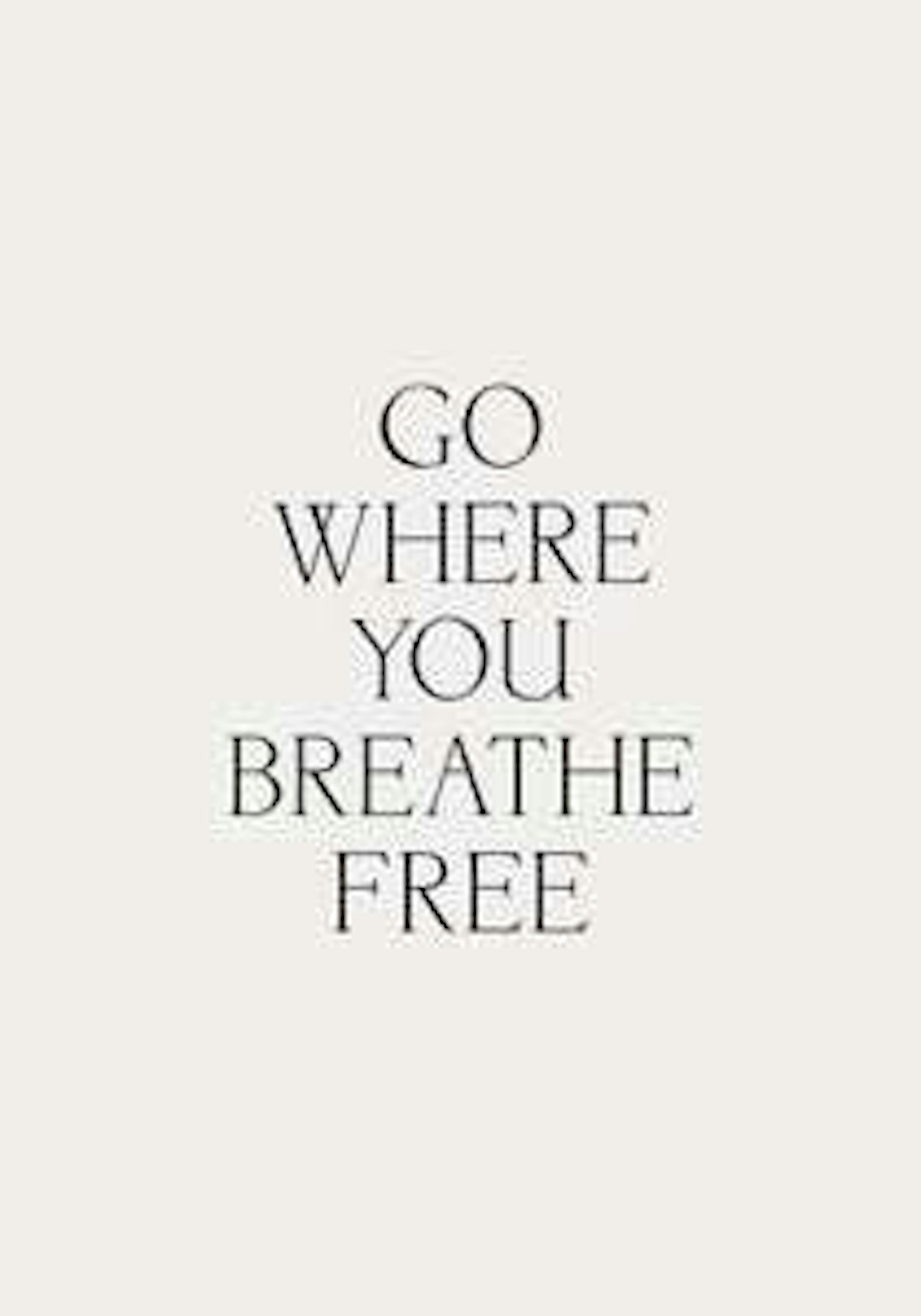 Go Where You Breathe Free Poster 0
