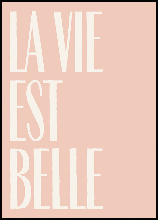 La Vie Est Belle Text Poster - Rosa text poster