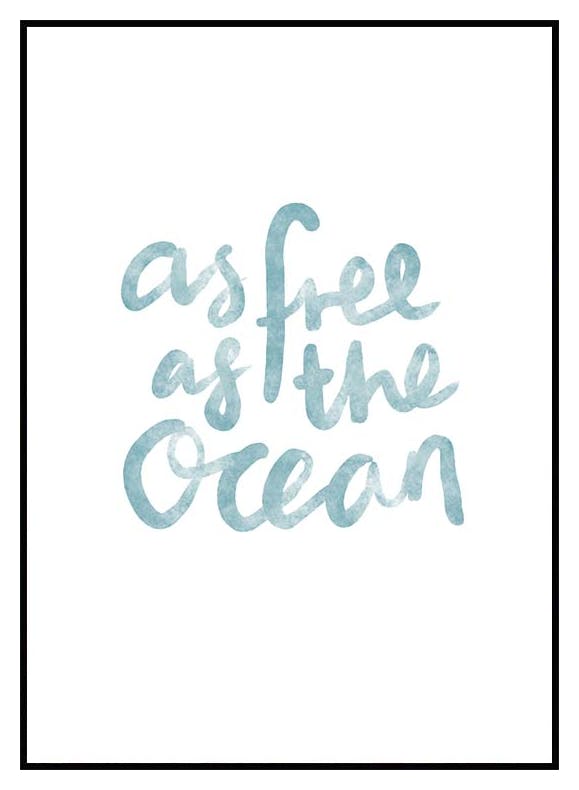 As Free as the Ocean Plakat (21x30 cm) - Poster Store
