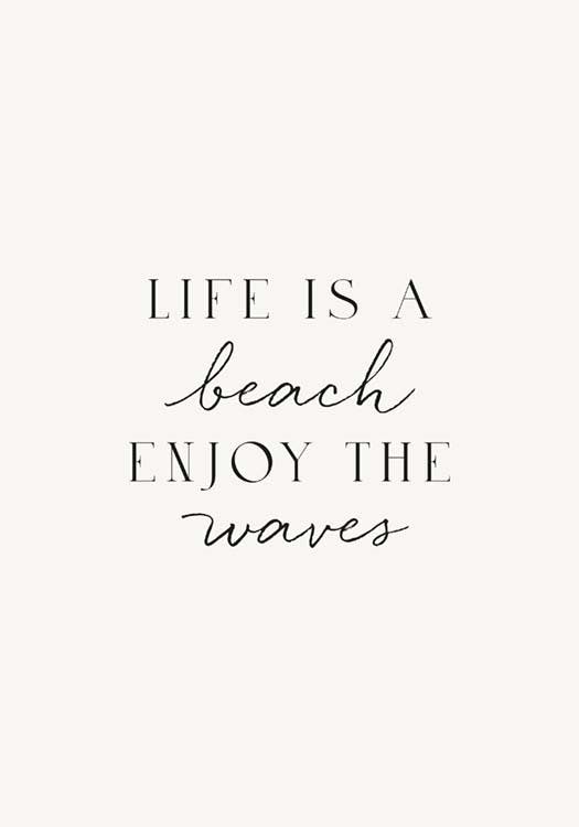 الحياة هي ملصق الشاطئ 0