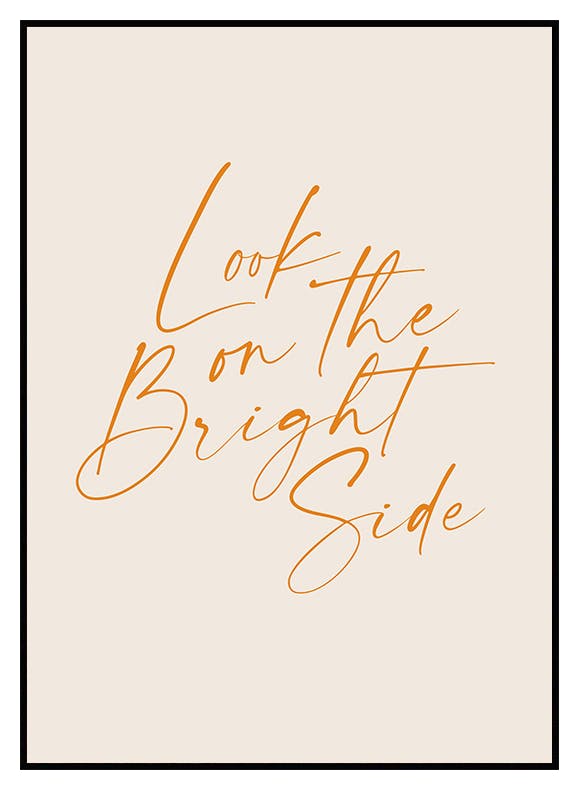 Look on the Bright Side Poster (21x30 cm) - Poster Store