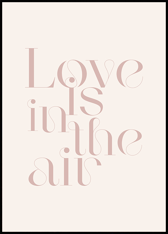 Love is in the Air Poster - Love print