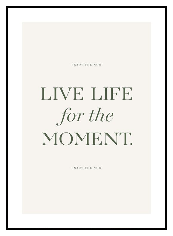 Live the Moment Poster (13x18 cm) - Poster Store