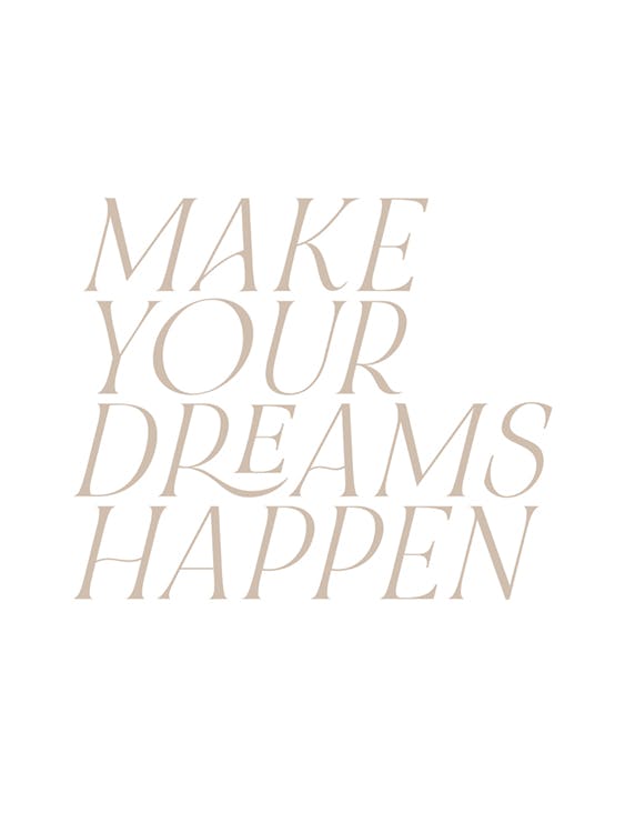 Make Your Dreams Happen poster 0