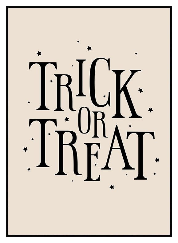 Prints Trick or Treat Poster (30x40 cm) - Poster Store
