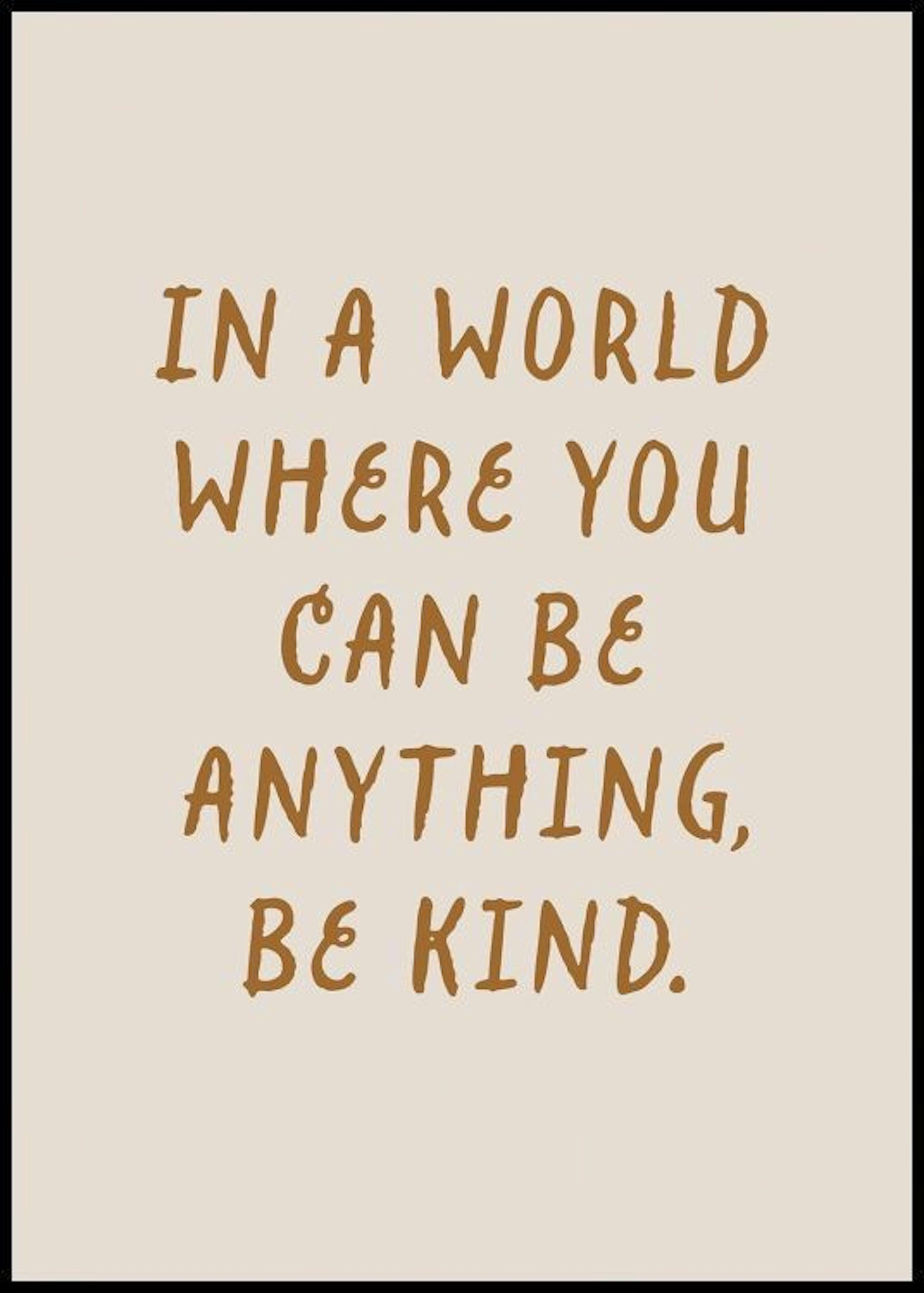 Be Anything Be Kind Poster 0