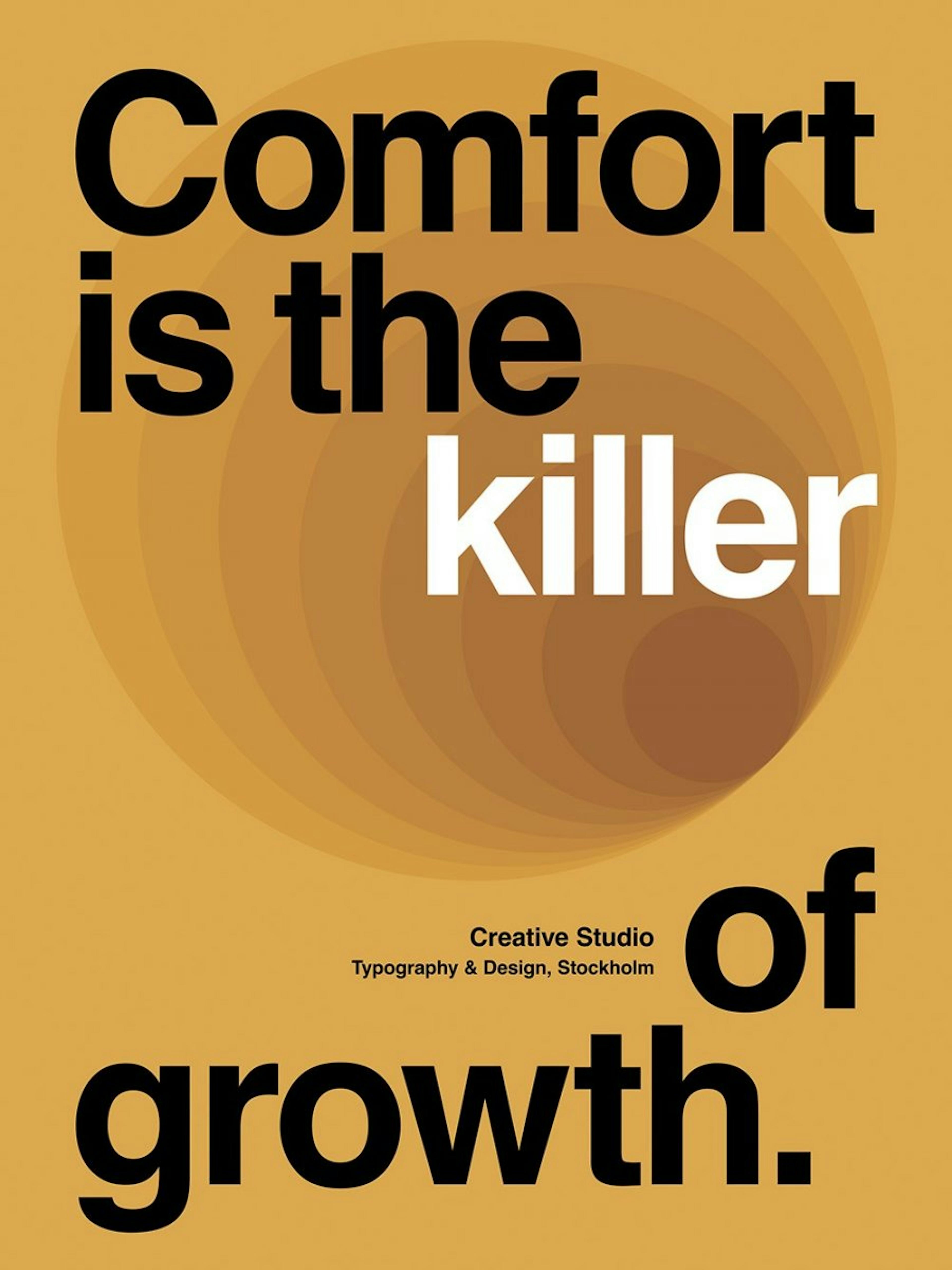 Comfort Kills Growth Poster 0