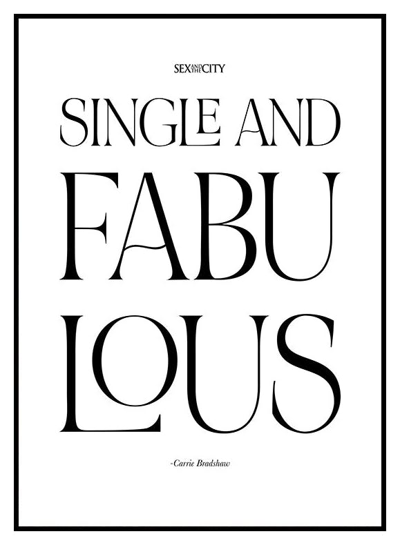 Sex and the City™ - Single and Fabulous Plakat (30x40 cm) - Poster Store
